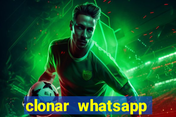 clonar whatsapp normal gratis